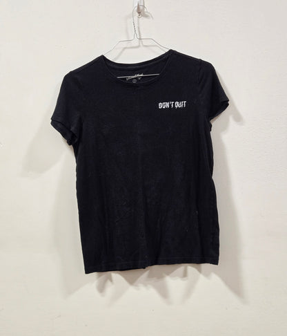 Don't Quit Death Won't TShirt